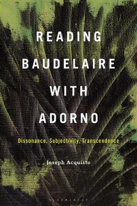 Cover image for Reading Baudelaire with Adorno