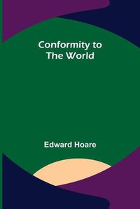 Cover image for Conformity to the World