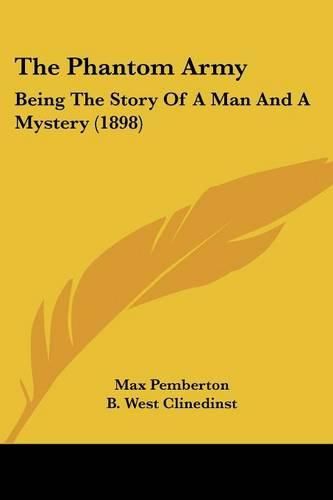 Cover image for The Phantom Army: Being the Story of a Man and a Mystery (1898)