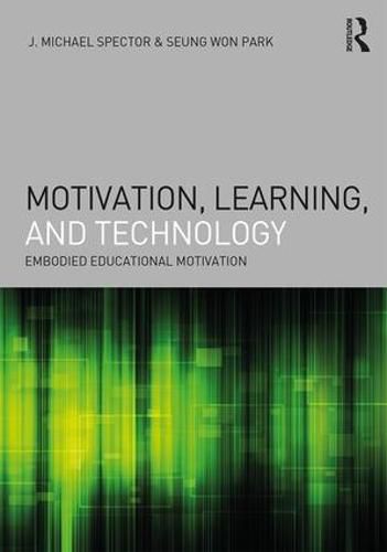 Cover image for Motivation, Learning, and Technology: Embodied Educational Motivation