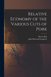 Cover image for Relative Economy of the Various Cuts of Pork