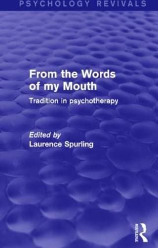 Cover image for From the Words of my Mouth: Tradition in psychotherapy