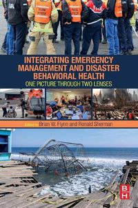 Cover image for Integrating Emergency Management and Disaster Behavioral Health: One Picture through Two Lenses