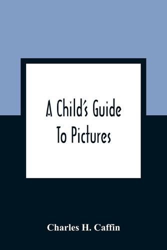 Cover image for A Child'S Guide To Pictures