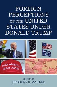Cover image for Foreign Perceptions of the United States under Donald Trump
