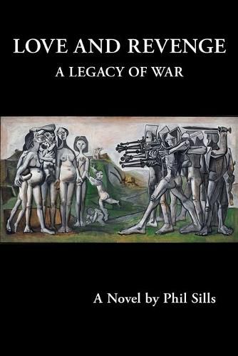 Cover image for Love And Revenge: A Legacy of War
