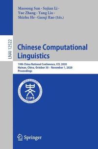 Cover image for Chinese Computational Linguistics: 19th China National Conference, CCL 2020, Hainan, China, October 30 - November 1, 2020, Proceedings