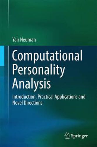 Computational Personality Analysis: Introduction, Practical Applications and Novel Directions