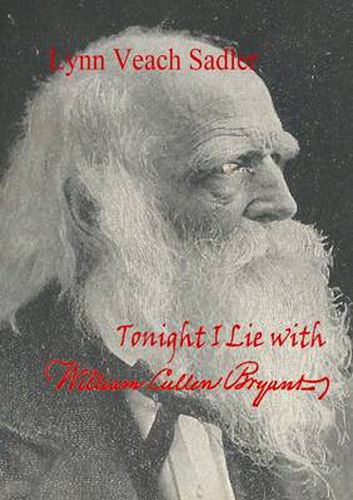 Tonight I Lie with William Cullen Bryant