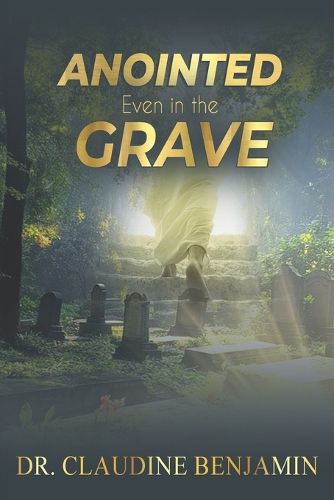 Cover image for Anointed Even in the Grave