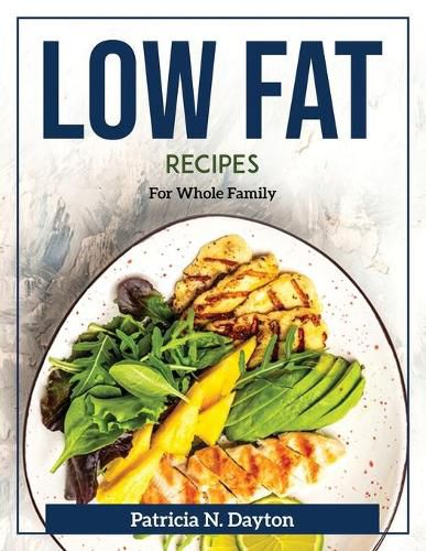 Cover image for Low fat recipes: For Whole Family