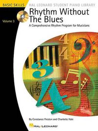 Cover image for Rhythm Without the Blues - Volume 3: A Comprehensive Rhythm Program for Musicians