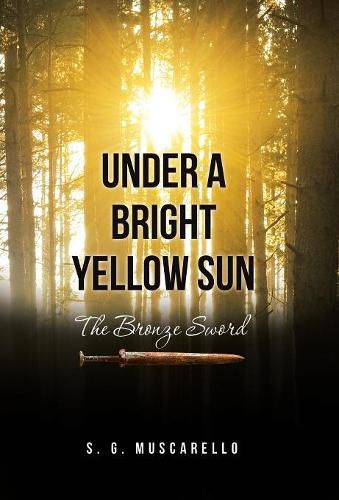 Cover image for Under a Bright Yellow Sun: The Bronze Sword