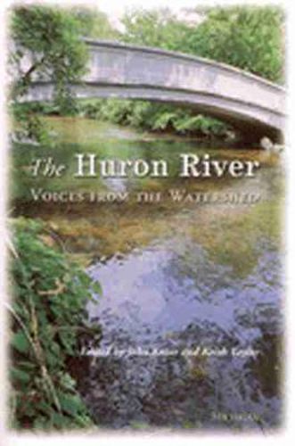 The Huron River: Voices from the Watershed