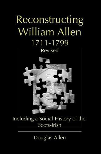 Cover image for Reconstructing William Allen 1711-1799 (Revised)