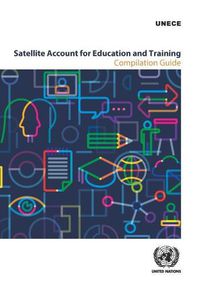 Cover image for Satellite account for education and training: compilation guide