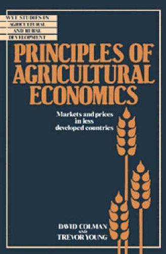 Cover image for Principles of Agricultural Economics: Markets and Prices in Less Developed Countries