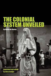 Cover image for The Colonial System Unveiled