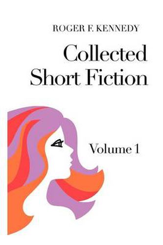 Cover image for Collected Short Fiction: Volume 1