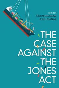 Cover image for The Case against the Jones Act