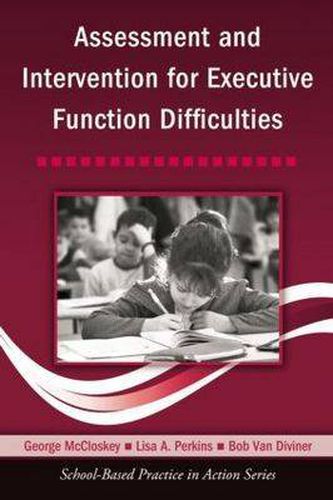 Cover image for Assessment and Intervention for Executive Function Difficulties