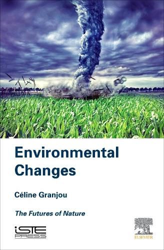 Cover image for Environmental Changes: The Futures of Nature