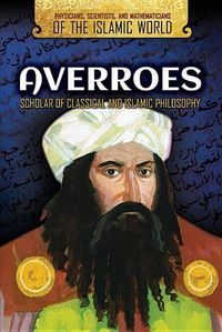 Cover image for Averroes: Scholar of Classical and Islamic Philosophy