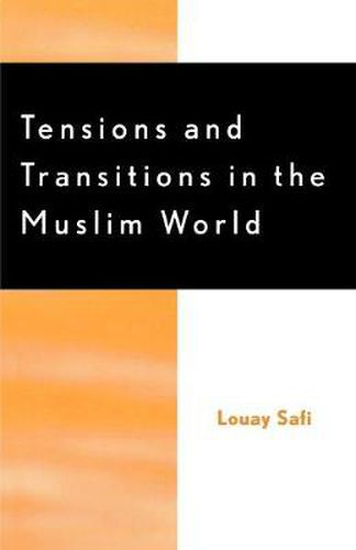 Cover image for Tensions and Transitions in the Muslim World