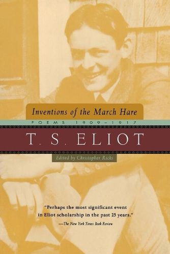 Cover image for Inventions of the March Hare: T.S. Eliot Poems, 1909-1917