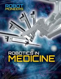 Cover image for Robotics in Medicine