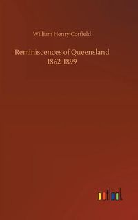 Cover image for Reminiscences of Queensland 1862-1899