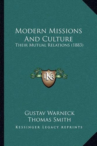 Cover image for Modern Missions and Culture: Their Mutual Relations (1883)