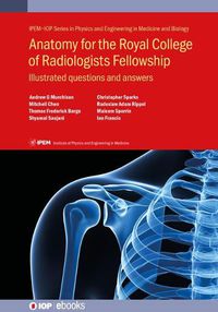 Cover image for Anatomy for the Royal College of Radiologists Fellowship: Illustrated questions and answers