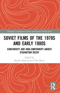 Cover image for Soviet Films of the 1970s and Early 1980s