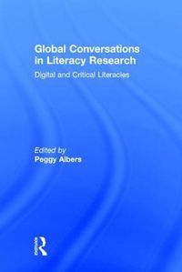 Cover image for Global Conversations in Literacy Research: Digital and Critical Literacies