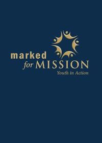 Cover image for Marked for Mission: Youth in Action