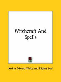 Cover image for Witchcraft and Spells