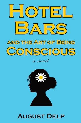 Cover image for Hotel Bars and the Art of Being Conscious
