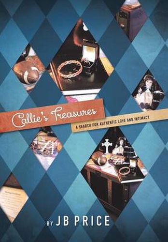 Cover image for Callie's Treasures: A Search for Authentic Love and Intimacy