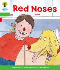 Cover image for Oxford Reading Tree: Level 2: Decode and Develop: Red Noses