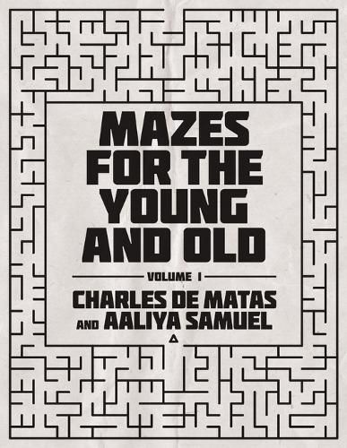 Cover image for Mazes for the Young and Old: Volume 1