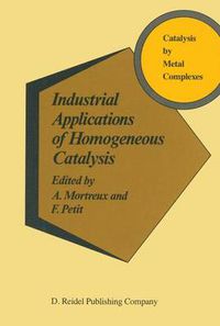 Cover image for Industrial Applications of Homogeneous Catalysis