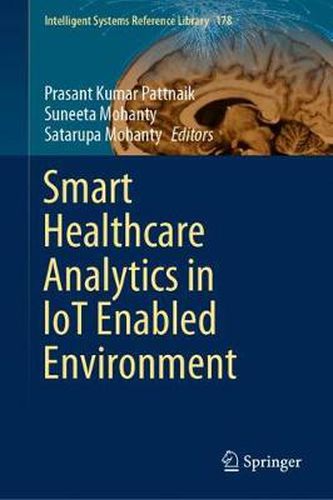 Cover image for Smart Healthcare Analytics in IoT Enabled Environment