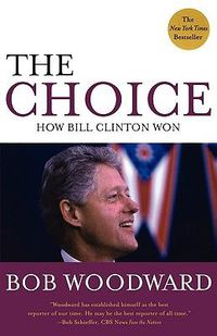 Cover image for The Choice: How Clinton Won