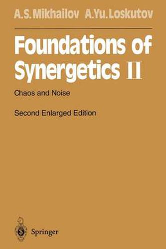 Cover image for Foundations of Synergetics II: Chaos and Noise