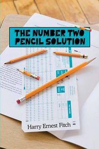 Cover image for The Number Two Pencil Solution