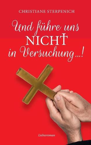Cover image for Und fuhre uns nicht in Versuchung...