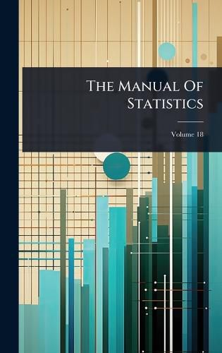 Cover image for The Manual Of Statistics