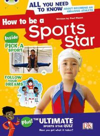 Cover image for Bug Club Independent Non Fiction Year 3 Brown A How to be a Sports Star