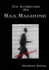 Cover image for Die Erlebnisse des Max Maldone